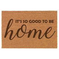 It's So Good to Be Home Doormat Brown Natural Coir Rectangular Front Entry Non Slip Door Mat (18 in. x 30 in.)
