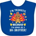 thumbnail image 3 of Inktastic Thanksgiving I'm Thankful Because I'm Gonna Be a Big Brother Boys or Girls Baby Bib, 3 of 4