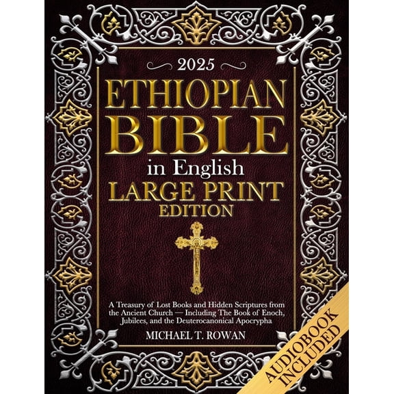 Ethiopian Bible in English Large Print Edition: A Treasury of Lost Books and Hidden Scriptures from the Ancient Church -, (Paperback)