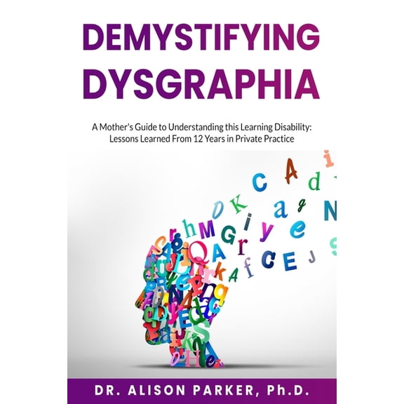 DeMystifying Dysgraphia, (Paperback)