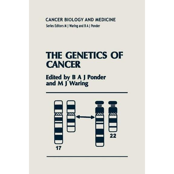 Cancer Biology and Medicine The Genetics of Cancer, Book 4, (Paperback)