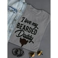 thumbnail image 3 of I Love My Bearded Daddy Shaped T-Shirt Women -Image by Shutterstock, Female x-Large, 3 of 4