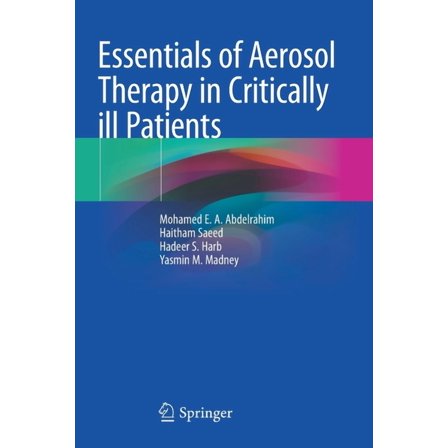 Essentials of Aerosol Therapy in Critically Ill Patients, (Paperback)