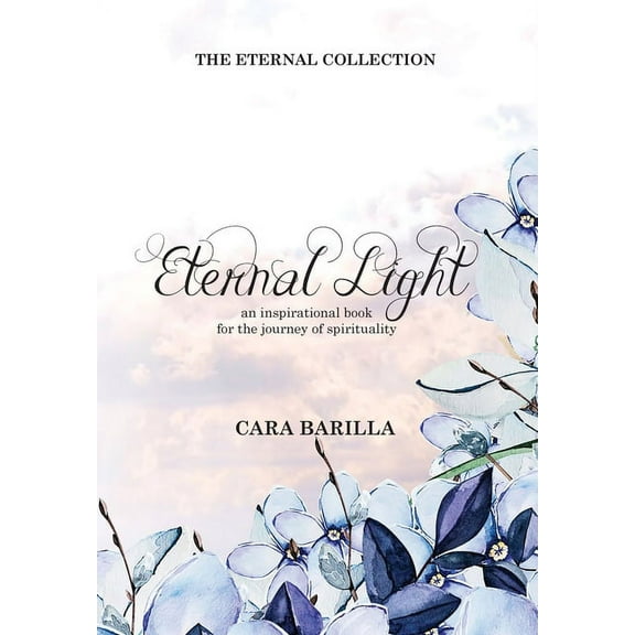 Eternal Light - An inspirational book to help with the journey of Spirituality, (Hardcover)