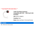 thumbnail image 2 of Trailer Tow Relay Connector - Compatible with 1981 - 1983 Ford E-350 Econoline 1982, 2 of 2