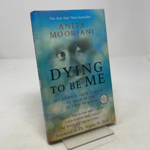 Pre-Owned Dying to Be Me: My Journey from Cancer, to Near Death, to True Healing (Hardcover) 1401937519 9781401937515