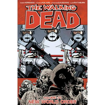 The Walking Dead Volume 30: New World Order (Best Walking Sticks In The World)
