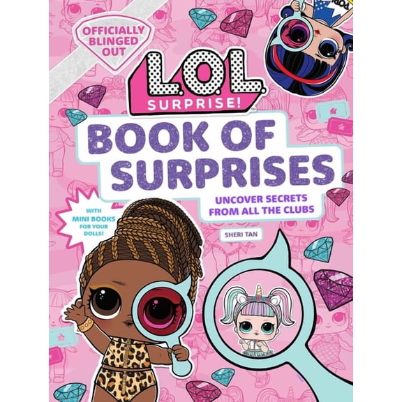 L.O.L. Surprise! L.O.L. Surprise! Book of Surprises: (100  Surprises, 24 Clubs, Lol Surprise Gifts for Girls Aged 5 ), (Hardcover)
