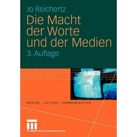 Medien - Kultur - Kommunikation Die Macht Der Worte Und Der Medien, (Paperback)