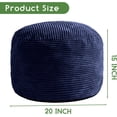 thumbnail image 2 of Round Stuffed Pouf Ottoman, Corduroy Poufs with Foam Chunk Filling, Furry and Fluffy Pouf Foot Stool Storage Ottoman, 20 X 15 Floor Poufs Foot Rest for Living Room, Navy, 2 of 12