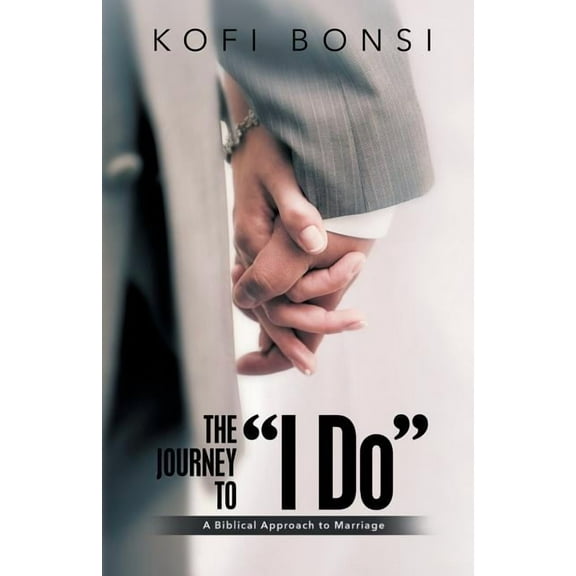 The Journey to "I Do" (Paperback)