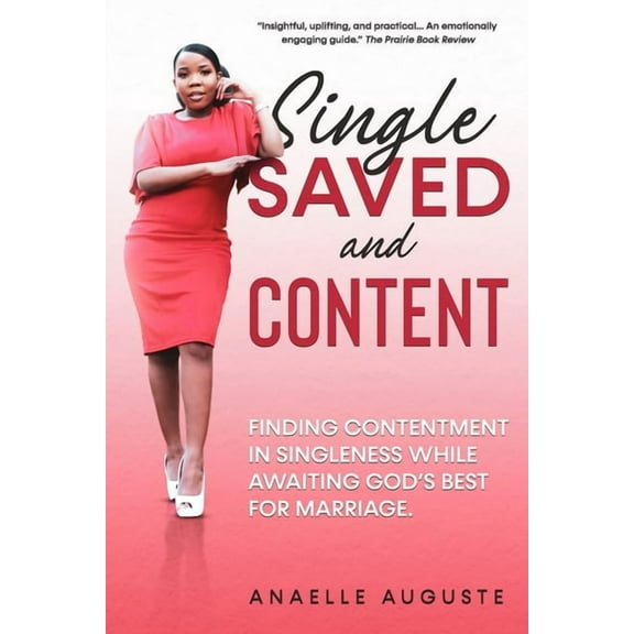 Single, Saved, and Content, (Paperback)