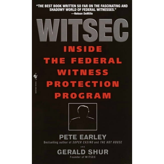 Witsec Inside the Federal Witness Protection Program, (Paperback)