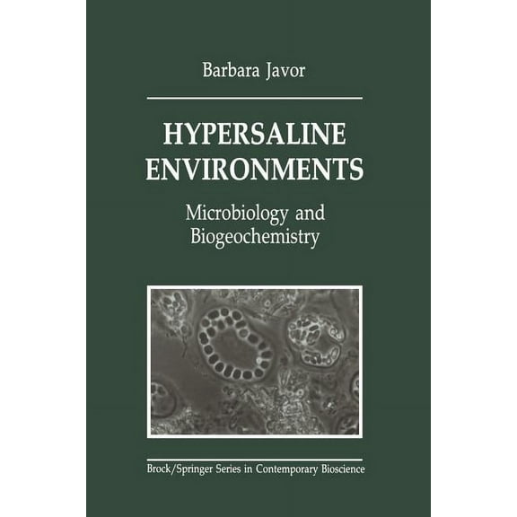 Brock Springer Contemporary Bioscience Hypersaline Environments: Microbiology and Biogeochemistry, (Paperback)
