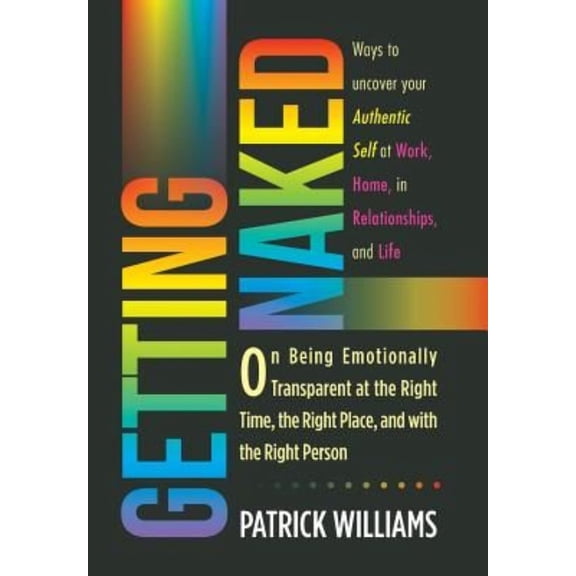 Getting Naked: On Being Emotionally Tran