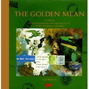 Griffin and Sabine The Golden Mean: In Which the Extraordinary Correspondence of Griffin & Sabine Concludes, (Hardcover)