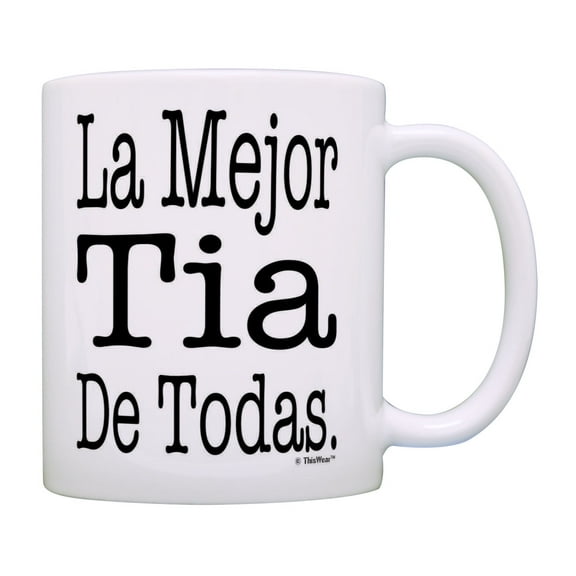 ThisWear Best Aunt Gifts La Mejor Tia De Todas Niece Aunt Nephew Aunt Gifts Tia Aunt Coffee Mug