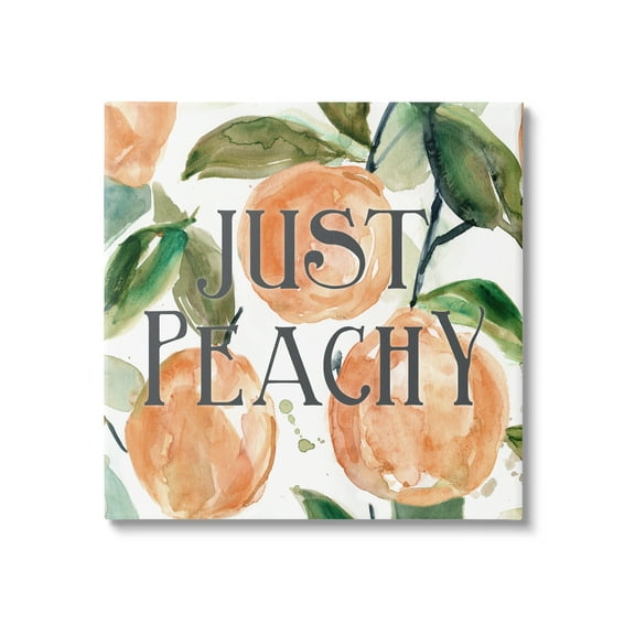 Stupell Industries Just Peachy Phrase Lush Fruit Watercolor Detail Graphic Art Gallery Wrapped Canvas Print Wall Art, Design by Carol Robinson