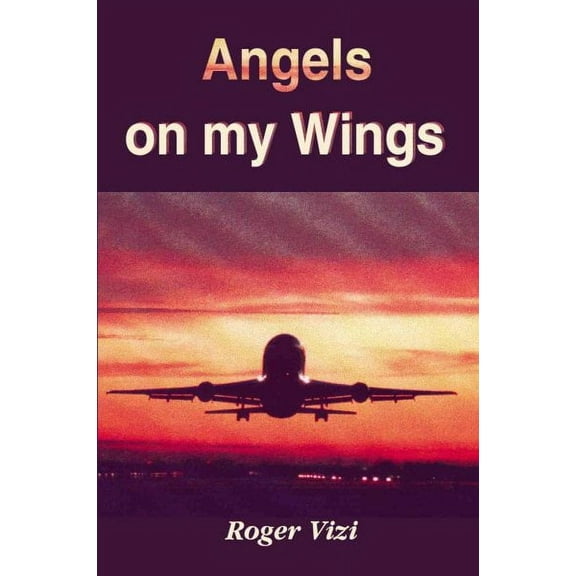 Angels on My Wings (Paperback)