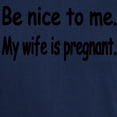 thumbnail image 3 of CafePress - BE NICE TO ME MY WIFE IS PREGNANT Dark T Shirt - Men's Classic Graphic Cotton T-Shirt, 3 of 4