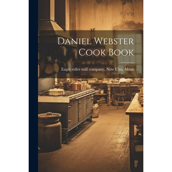 Daniel Webster Cook Book (Paperback)