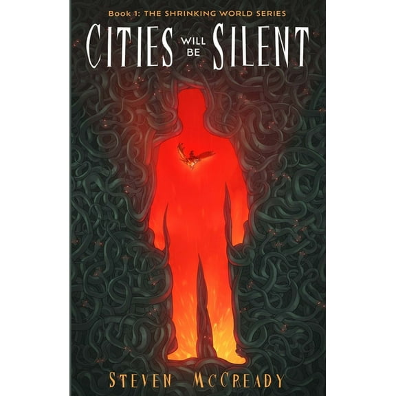 Cities will Be Silent (The Shrinking World Series: Book 1), (Paperback)