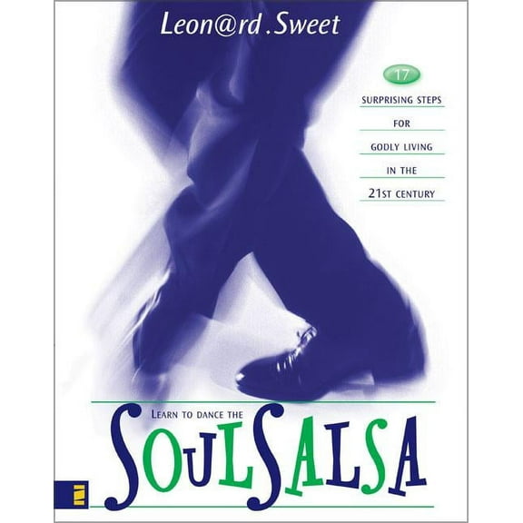 Soulsalsa: 17 Surprising Steps for Godly Living in the 21st Century, (Paperback)