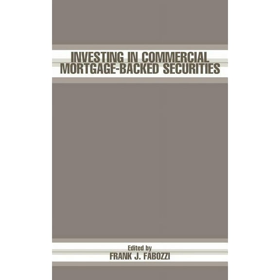 Frank J. Fabozzi: Investing in Commercial Mortgage-Backed Securities (Hardcover)