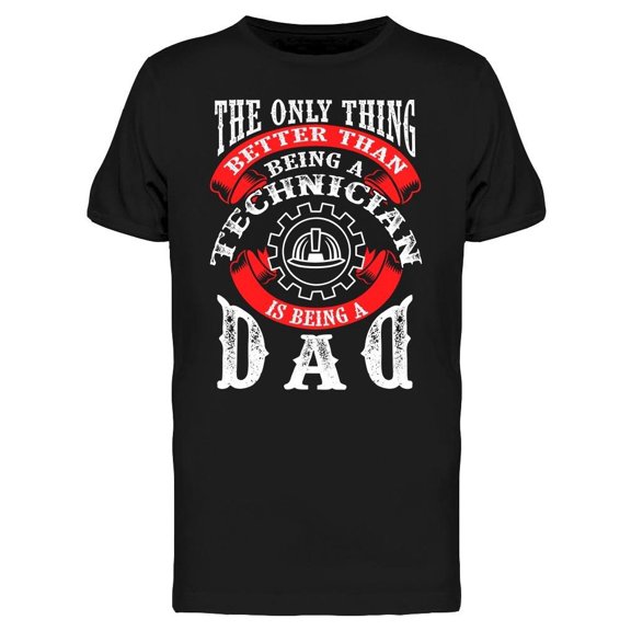 The Only Thing Better, Text Tee Men's -Image by Shutterstock