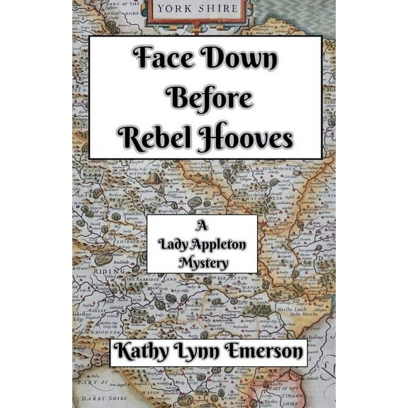 Face Down Mysteries Face Down Before Rebel Hooves, Book 6, (Paperback)
