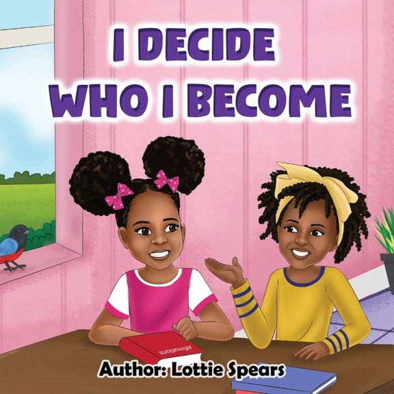 I Decide Who I Become, (Paperback)