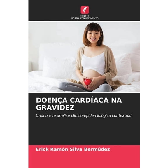 DoenÃ§a CardÃ­aca Na Gravidez, (Paperback)
