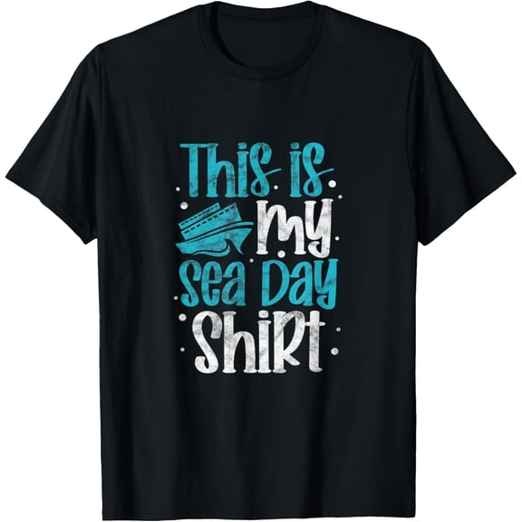 This Is My Sea Day Shirt Cruising Cruise Summer Distressed T-Shirt mens t shirt，black，women，funny，misfits，men，journey