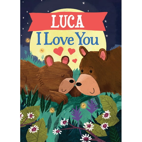 I Love You Bears Luca I Love You, (Hardcover)