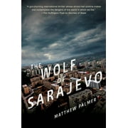 The Wolf of Sarajevo
