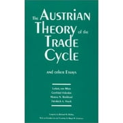 The Austrian Theory of the Trade Cycle and Other Essays [Paperback - Used]