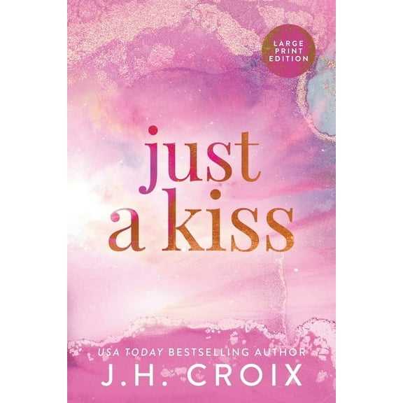 Just A Kiss, (Paperback)
