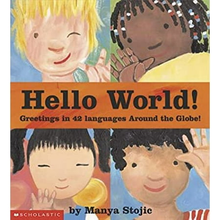 Hello World! Greetings in 42 Languages Around the Globe, Used [Hardcover]