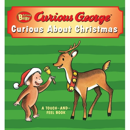 Kid Excited About Christmas Curious Baby Curious about Christmas (Curious George Touch-And-Feel Board Book) (Board Book) ()