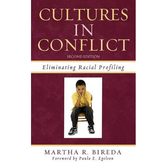 Cultures in Conflict: Eliminating Racial Profiling, (Hardcover)