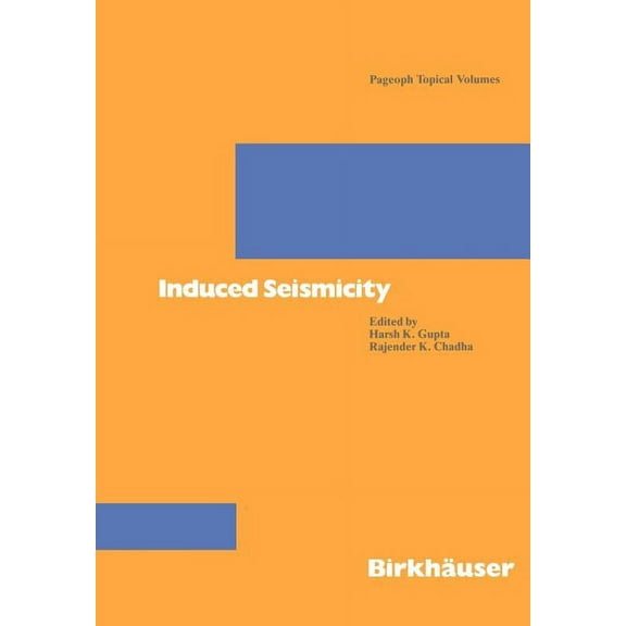 Pageoph Topical Volumes Induced Seismicity, (Paperback)