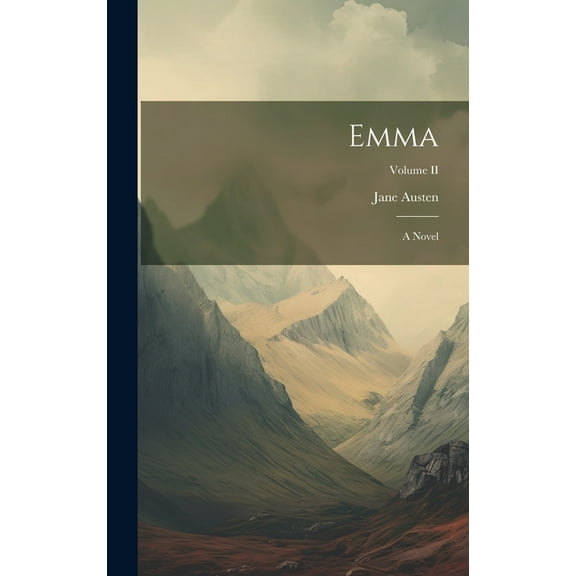 Emma: A Novel; Volume II (Hardcover)