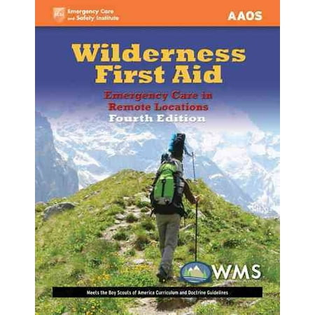 Wilderness First Aid: Emergency Care in Remote Locations