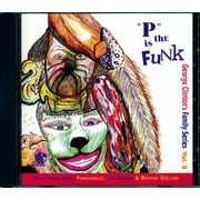 Funkadelic (Parliament), The Brides, Bootsy Collins - P Is The Funk: George Clinton's Family Series Volume 2 - CD
