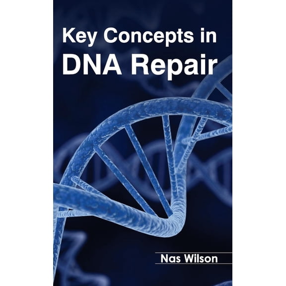 Key Concepts in DNA Repair, (Hardcover)