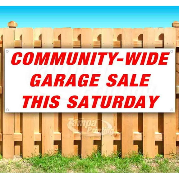 Community-Wide Garage Sale This Saturday 13 oz Vinyl Banner With Metal Grommets