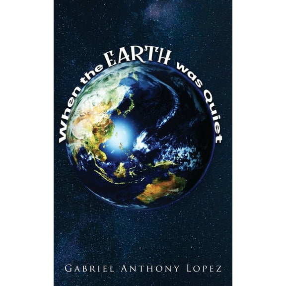 When the Earth was Quiet, (Paperback)