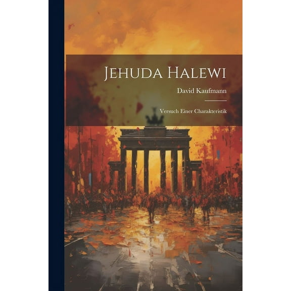Jehuda Halewi : Versuch Einer Charakteristik (Paperback)