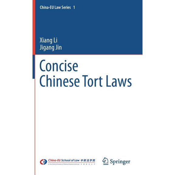 China-Eu Law Concise Chinese Tort Laws, Book 1, (Hardcover)
