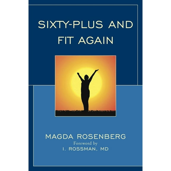 Sixty-Plus and Fit Again, (Paperback)